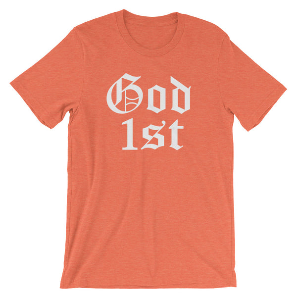 GOD 1st, then everything else Tee
