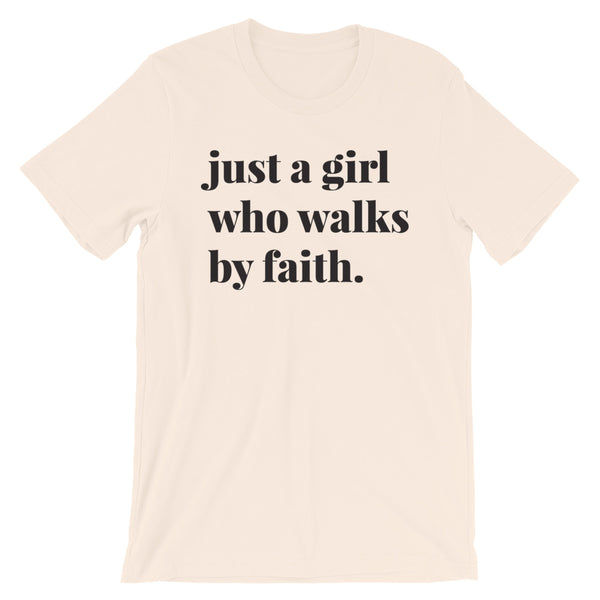Girl who walks by faith Tee